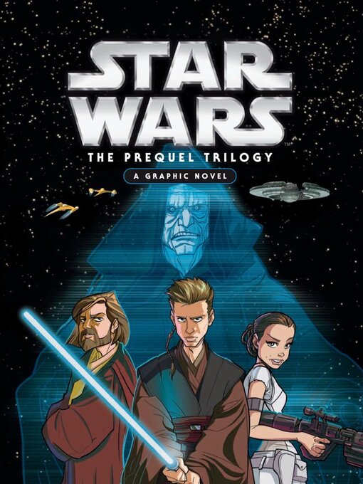 Title details for Star Wars: The Prequel Trilogy by Disney Book Group, LLC - Available